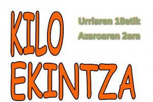 Imagen de ¡YA LLEGA KILO EKINTZA! – BADATOR KILO EKINTZA!