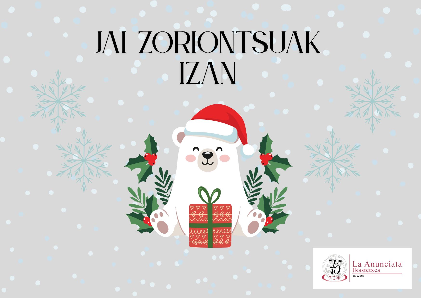 Imagen de JAI ZORIONTSUAK IZAN – FELICES FIESTAS